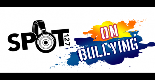SPOT 127, Bullying, SPOT on Bullying